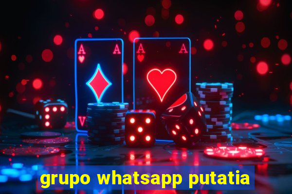 grupo whatsapp putatia